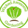 wickedawesomegardening