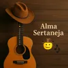 Alma Sertaneja 🤠🎶
