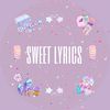 sweet lyrics 🍒
