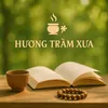 Hương Trầm Xưa