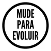Mude Para Evoluir