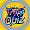 Tropa do Quiz