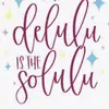 delulu_is_your_solulu