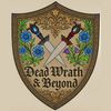 Dead Wrath & Beyond