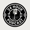 24 hour podcast