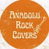 Anadolu Rock Covers