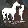 SOMOS VAQUEIRAS OFICIAL