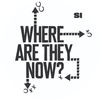 Where Are They Now?
