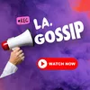 LA.GOSSIP