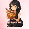 Su Ham Chơi 👀