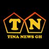 Tina News Gh