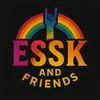 ESSK and Friends