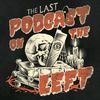 Last Podcast on the Left