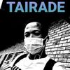 tairade