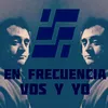 enfrecuenciavosyyo