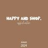 HaPpy anD sHop