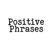 positivephrasesinc