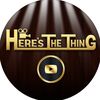 heresthethingcomedy