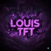 louisTFT