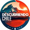 Descubriendo Chile 🇨🇱