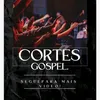cortes gospel.