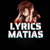 Lyrics Matias 🧃