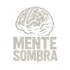 mente sombra...