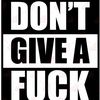 dontgivafuuuk