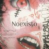 N O E X I S T O