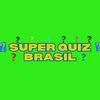 superquizbrasill