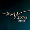 more2lovebridal