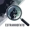EstranhoFato