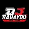 DJ RAHAYOU ASIK