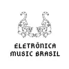 eletronica music brasil