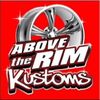 Above the rim kustoms
