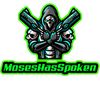 moseshasspoken