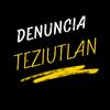 Denuncia Teziutlan