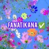 fanatikana
