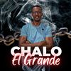 Chalo el grande