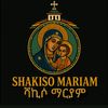 ✤➻SHAKISO_ማርያም➻፪፩
