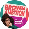 Brown Ambition Podcast