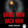 roee_bring_them_home