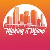 makingitmiami