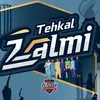♥️  TEHKAL ZALMI OFFICIAL  🔥