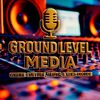 Ground Level Media🇹🇹