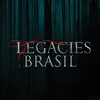 Legacies Brasil