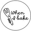 When I bake