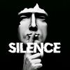 silence...me