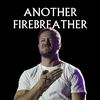 AnotherFirebreather