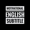 Motivational English subtitle